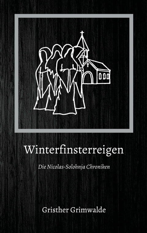 Winterfinsterreigen - Gristher Grimwalde