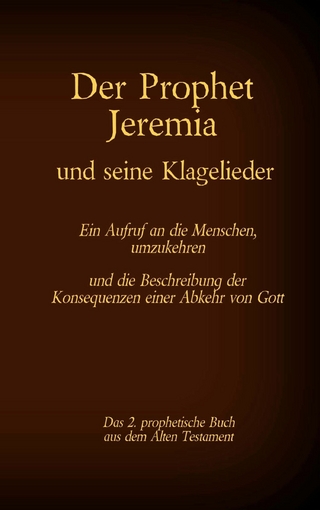 Der Prophet Jeremia und seine Klagelieder Jeremias Threni