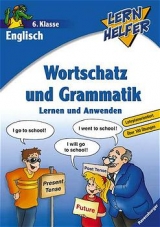 Englisch: Wortschatz und Grammatik (6. Klasse) - Anne K&ouml;ssl, Marlene M&uuml;ller