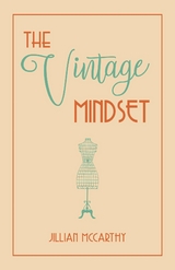 The Vintage Mindset - Jillian McCarthy