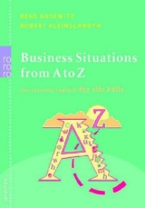 Business Situations from A to Z - Ren&eacute; Bosewitz, Robert Kleinschroth