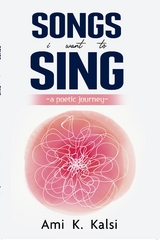 Songs I Want To Sing -  Amitoj Kaur