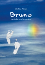 Bruno - vom Baby zum Sternenkind - Martina Anger