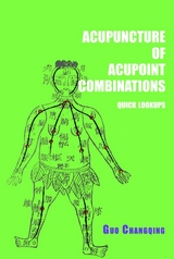 Acupuncture of acupoint combinations quick lookups - 