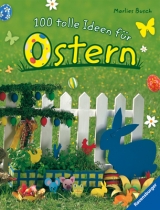 100 tolle Ideen f&uuml;r Ostern - Marlies Busch