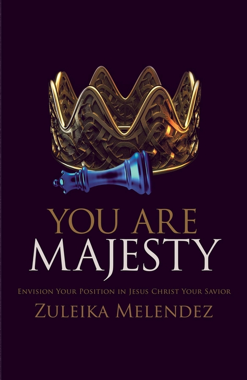 Your Majesty - Zuleika Melendez