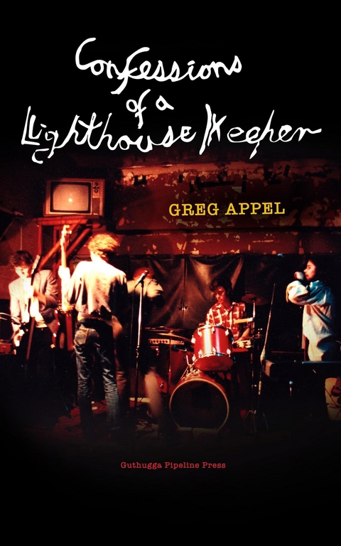 Confessions of a Lighthouse Keeper - Greg Appel
