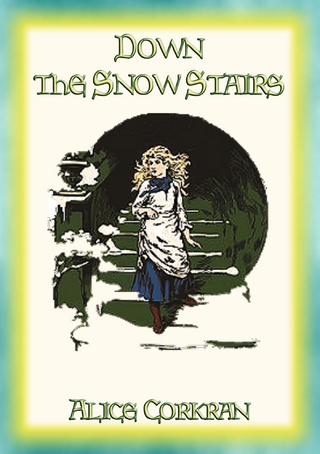 DOWN THE SNOW STAIRS or From Good-Night to Good-Morning