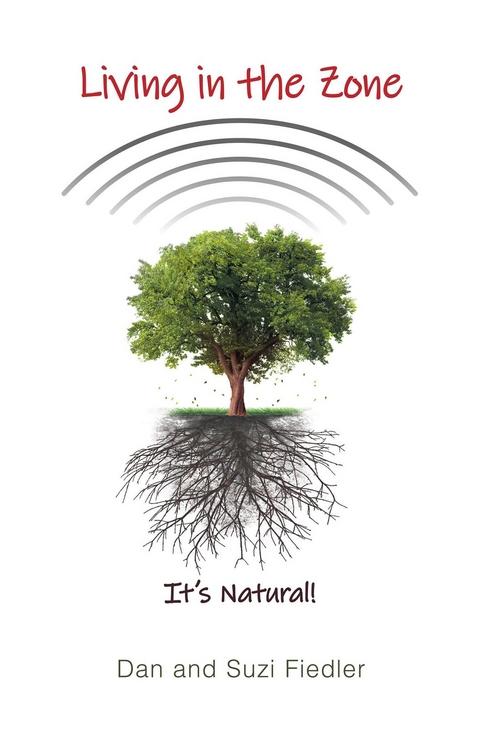 Living in the Zone - Dan Fiedler, Suzi Fiedler