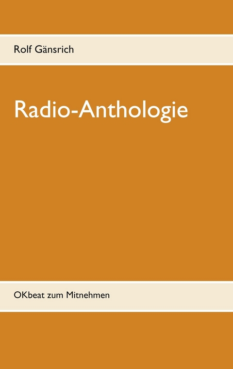 Radio-Anthologie - Rolf G&auml;nsrich