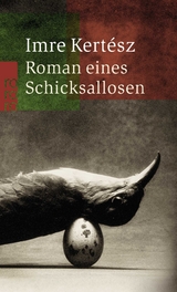 Roman eines Schicksallosen - Imre Kert&eacute;sz
