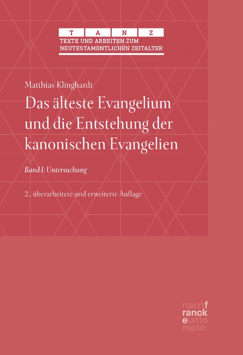 Das &auml;lteste Evangelium und die Entstehung der kanonischen Evangelien - Matthias Klinghardt