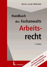 Handbuch des Fachanwalts Arbeitsrecht - Klemens M D&ouml;rner, Stefan Luczak, Martin Wildsch&uuml;tz