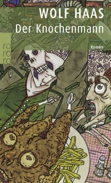 Der Knochenmann - Wolf Haas