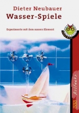 Wasser-Spiele - Dieter Neubauer