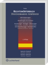 Rechtsw&ouml;rterbuch Spanisch-Deutsch /Deutsch-Spanisch /Diccionario jur&iacute;dico Espanol-Alem&aacute;n /Alem&aacute;n-Espanol - Catalina Garay