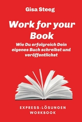 Work for your Book -  Gisa Steeg