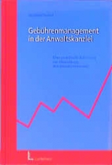 Geb&uuml;hrenmanagement in der Anwaltskanzlei - Joachim Teubel