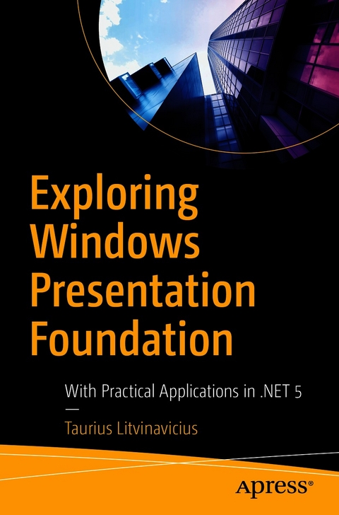 Exploring Windows Presentation Foundation - Taurius Litvinavicius