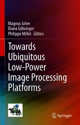 Towards Ubiquitous Low-power Image Processing Platforms - 