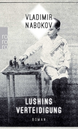 Lushins Verteidigung - Vladimir Nabokov