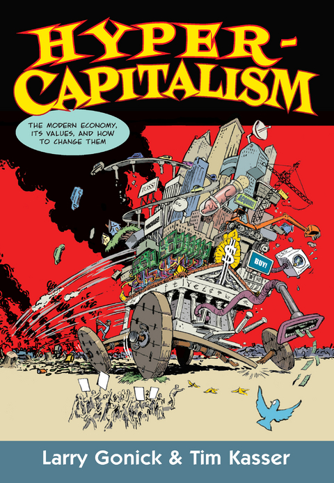 Hypercapitalism - Larry Gonick, Tim Kasser