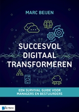 Succesvol Digitaal Transformeren - Marc Beijen