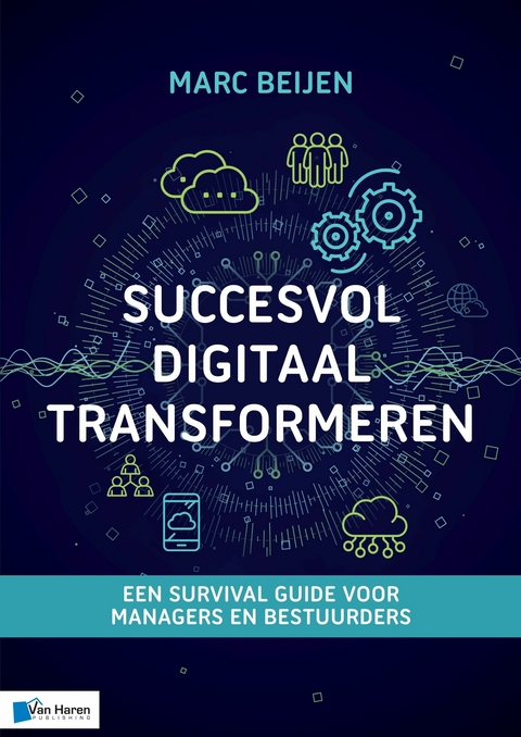 Succesvol Digitaal Transformeren - Marc Beijen