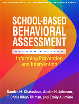 School-Based Behavioral Assessment - Sandra M. Chafouleas, Austin H. Johnson, T. Chris Riley-Tillman, Emily A. Iovino