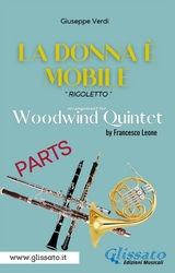 "La donna &egrave; mobile" Woodwind quintet (parts) - Giuseppe Verdi