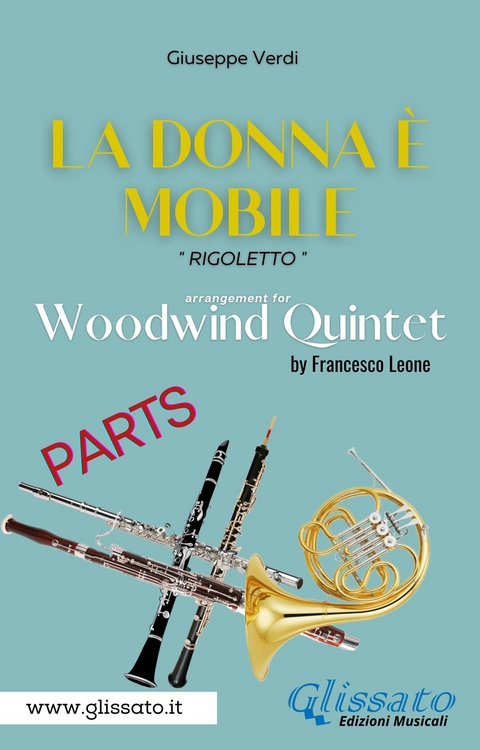 "La donna &egrave; mobile" Woodwind quintet (parts) - Giuseppe Verdi