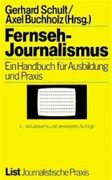 Fernseh-Journalismus - Gerhard Schult, Axel Buchholz