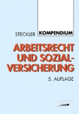 Kompendium Arbeitsrecht und Sozialversicherung - Brunhilde Steckler, Christa Schmidt