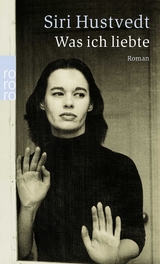 Was ich liebte - Siri Hustvedt