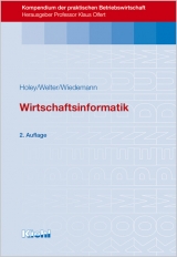 Wirtschaftsinformatik - Thomas Holey, G&uuml;nter Welter, Armin Wiedemann
