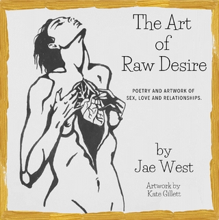 The Art of Raw Desire
