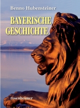Bayerische Geschichte - Benno Hubensteiner