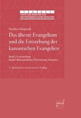 Das &auml;lteste Evangelium und die Entstehung der kanonischen Evangelien -  Matthias Klinghardt