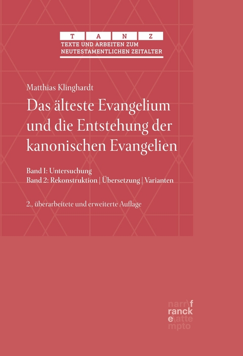 Das &auml;lteste Evangelium und die Entstehung der kanonischen Evangelien -  Matthias Klinghardt