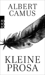 Kleine Prosa - Albert Camus