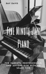 Five Minute Jazz Piano - Ray Davis