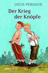 Der Krieg der Kn&ouml;pfe - Louis Pergaud