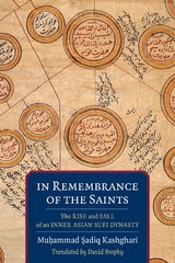 In Remembrance of the Saints -  Muhammad Sadiq Kashghari