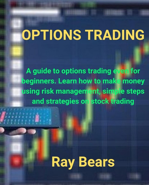 OPTIONS TRADING -  Ray Bears