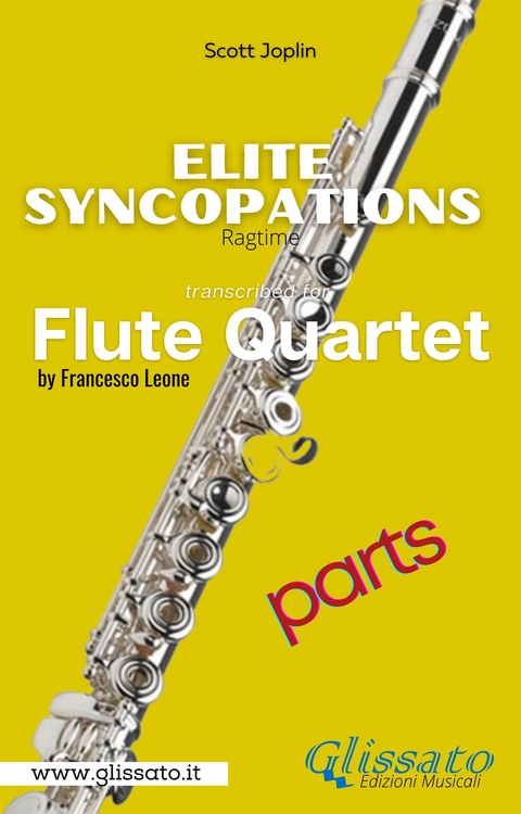 Elite Syncopations - Flute Quartet score & parts - Scott Joplin, a cura di Francesco Leone