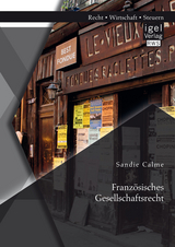 Franz&ouml;sisches Gesellschaftsrecht - Sandie Calme