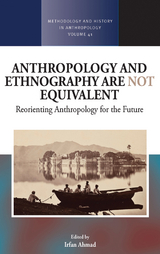 Anthropology and Ethnography are Not Equivalent - 