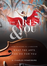 The Arts &amp; You - H. Charles Romesburg