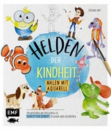 Helden der Kindheit &ndash; Malen mit Aquarell - Stefanie Moy