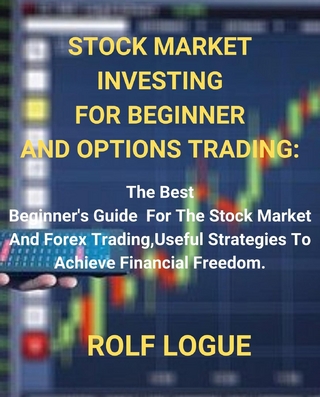 STOCK MARKET INVESTING FOR BEGINNER AND OPTIONS TRADING